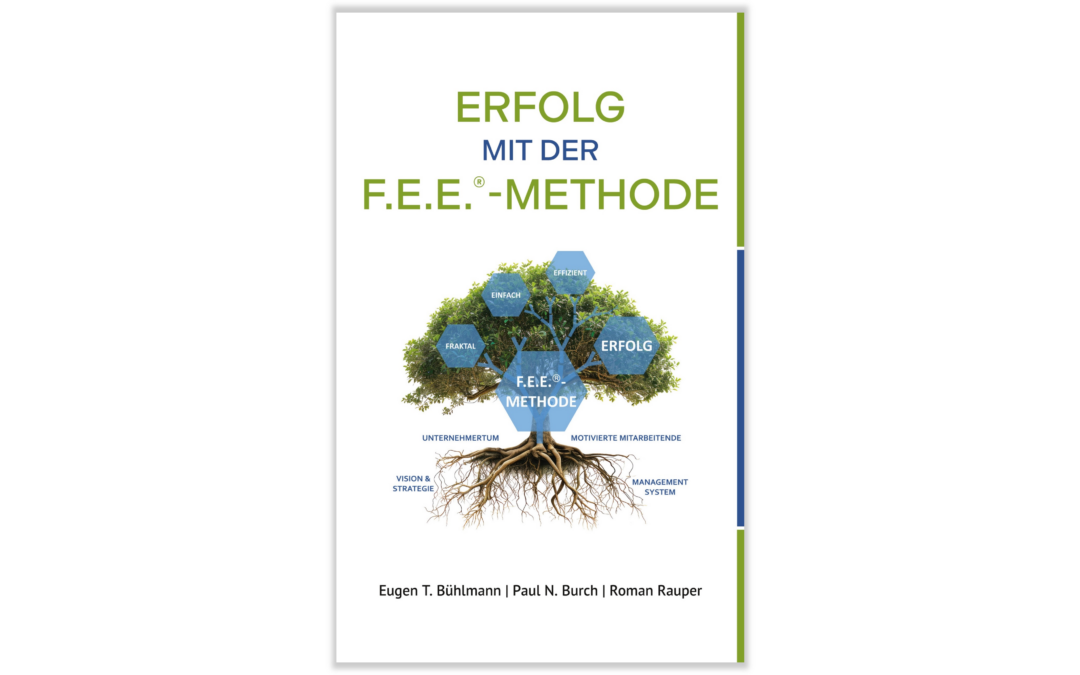 Buch «Erfolg mit der F.E.E.®-Methode»  im Handel erhältlich!